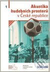 Kniha: Akustika hudebních prostorů v České republice - 1. díl (Akademie múzických umění). Akademie múzických umění, 2008 Kniha: Akustika hudebních prostorů v České republice - 1. díl (Akademie múzických umění). Akademie múzických umění, 2008