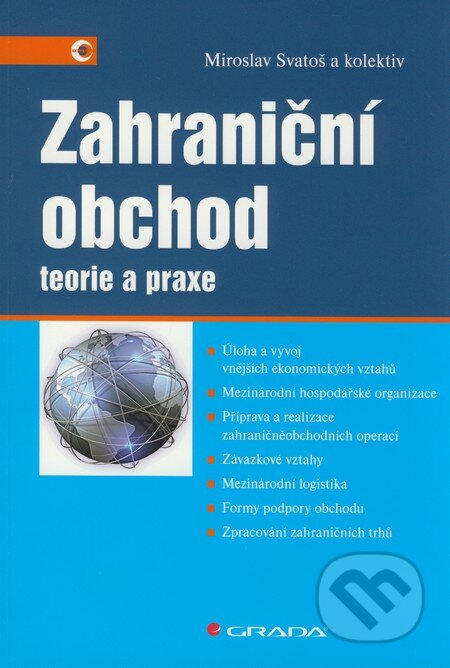 Kniha: Zahraniční obchod (Miroslav Svatoš). Grada, 2009 Kniha: Zahraniční obchod (Miroslav Svatoš). Grada, 2009
