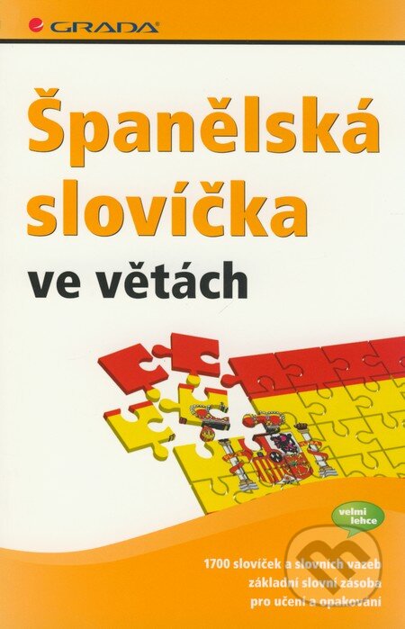 Kniha: Španělská slovíčka ve větách (Grada). Grada, 2009 Kniha: Španělská slovíčka ve větách (Grada). Grada, 2009