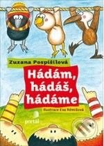 Kniha: Hádám, hádáš, hádáme (Zuzana Pospíšilová). Portál, 2007 Kniha: Hádám, hádáš, hádáme (Zuzana Pospíšilová). Portál, 2007