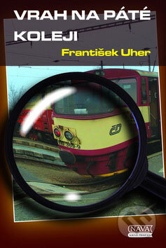 Kniha: Vrah na páté koleji (František Uher). Nava, 2009 Kniha: Vrah na páté koleji (František Uher). Nava, 2009