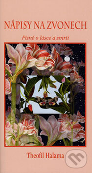 Kniha: Nápisy na zvonech (Theofil Halama). Sursum, 2008 Kniha: Nápisy na zvonech (Theofil Halama). Sursum, 2008