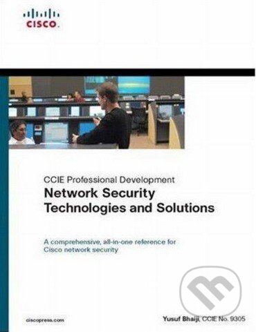 Kniha: CCIE Professional Development: Network Security Technologies and Solutions (Yusuf Bhaiji). Cisco Press, 2008 Kniha: CCIE Professional Development: Network Security Technologies and Solutions (Yusuf Bhaiji). Cisco Press, 2008