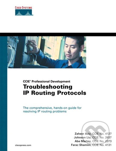 Kniha: CCIE Professional Development: Troubleshooting IP Routing Protocols (Abe Martey, Faraz Shamim, Johnson Liu a Zaheer Aziz). Cisco Press, 2002 Kniha: CCIE Professional Development: Troubleshooting IP Routing Protocols (Abe Martey, Faraz Shamim, Johnson Liu a Zaheer Aziz). Cisco Press, 2002