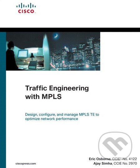 Kniha: Traffic Engineering with MPLS (Eric Osborne a Ajay Simha). Cisco Press, 2002 Kniha: Traffic Engineering with MPLS (Eric Osborne a Ajay Simha). Cisco Press, 2002