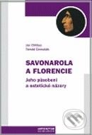 Kniha: Savonarola a Florencie (Jan Chlíbec a Tomáš Černušák). Artefactum, 2008 Kniha: Savonarola a Florencie (Jan Chlíbec a Tomáš Černušák). Artefactum, 2008