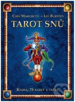 Kniha: Tarot snů (Ciro Marchetti a Lee Bursten). Synergie, 2009 Kniha: Tarot snů (Ciro Marchetti a Lee Bursten). Synergie, 2009