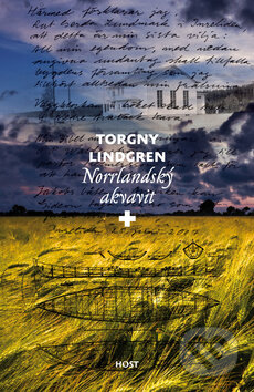 Kniha: Norrlandský akvavit (Torgny Lindgren). Host, 2009 Kniha: Norrlandský akvavit (Torgny Lindgren). Host, 2009