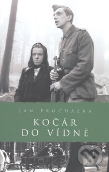 Kniha: Kočár do Vídně (Jan Procházka). Academia, 2009 Kniha: Kočár do Vídně (Jan Procházka). Academia, 2009