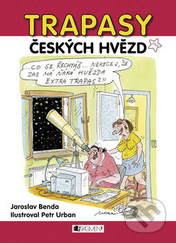 Kniha: Trapasy českých hvězd (Jaroslav Benda). Nakladatelství Fragment, 2009 Kniha: Trapasy českých hvězd (Jaroslav Benda). Nakladatelství Fragment, 2009