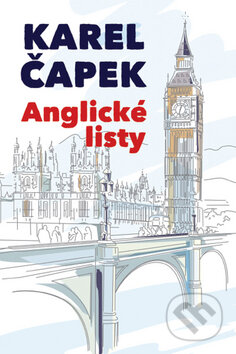 Kniha: Anglické listy (Karel Čapek). Rozmluvy, 2009 Kniha: Anglické listy (Karel Čapek). Rozmluvy, 2009
