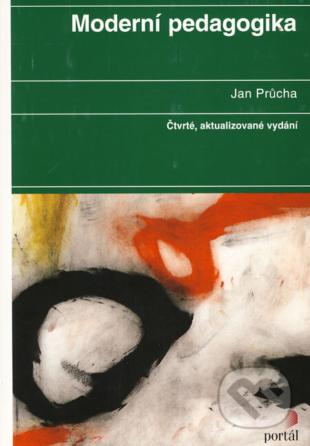 Kniha: Moderní pedagogika (Jan Průcha). Portál, 2009 Kniha: Moderní pedagogika (Jan Průcha). Portál, 2009