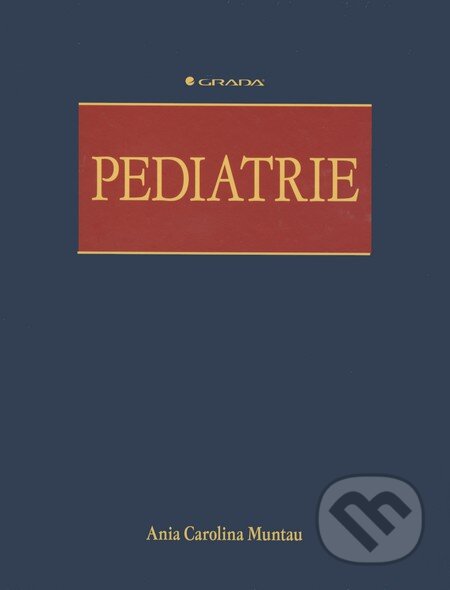 Kniha: Pediatrie (Ania Carolina Muntau). Grada, 2009 Kniha: Pediatrie (Ania Carolina Muntau). Grada, 2009