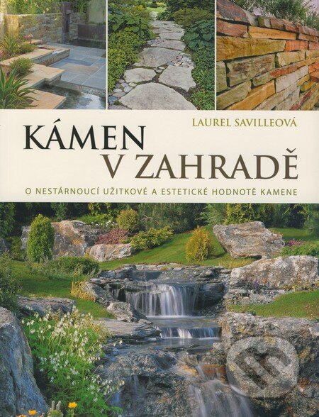Kniha: Kámen v zahradě (Laurel Savilleová). Slovart CZ, 2009 Kniha: Kámen v zahradě (Laurel Savilleová). Slovart CZ, 2009