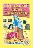 Kniha: O Ježiškovi a jeho priateľoch (Edita Rihariová). Tranoscius Kniha: O Ježiškovi a jeho priateľoch (Edita Rihariová). Tranoscius