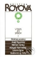 Kniha: Výber zo spisov I – Biblické postavy (Kristína Royová). Tranoscius Kniha: Výber zo spisov I – Biblické postavy (Kristína Royová). Tranoscius