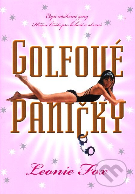 Kniha: Golfové paničky (Leonie Fox). BB/art, 2009 Kniha: Golfové paničky (Leonie Fox). BB/art, 2009