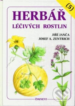 Kniha: Herbář léčivých rostlin (5) (Jiří Janča a Josef A. Zentrich). Eminent Kniha: Herbář léčivých rostlin (5) (Jiří Janča a Josef A. Zentrich). Eminent