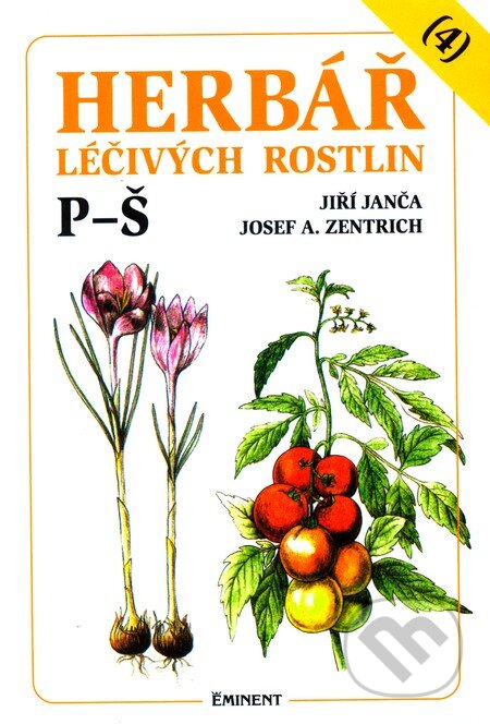 Kniha: Herbář léčivých rostlin (4) (Jiří Janča a Josef A. Zentrich). Eminent, 1996 Kniha: Herbář léčivých rostlin (4) (Jiří Janča a Josef A. Zentrich). Eminent, 1996