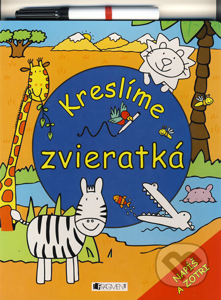 Kniha: Kreslíme zvieratká (Fragment). Fragment, 2009 Kniha: Kreslíme zvieratká (Fragment). Fragment, 2009