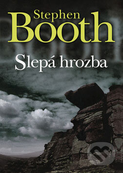 Kniha: Slepá hrozba (Stephen Booth). BB/art, 2009 Kniha: Slepá hrozba (Stephen Booth). BB/art, 2009