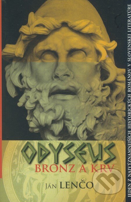 Kniha: Odyseus (Ján Lenčo). Vydavateľstvo Spolku slovenských spisovateľov, 2009 Kniha: Odyseus (Ján Lenčo). Vydavateľstvo Spolku slovenských spisovateľov, 2009