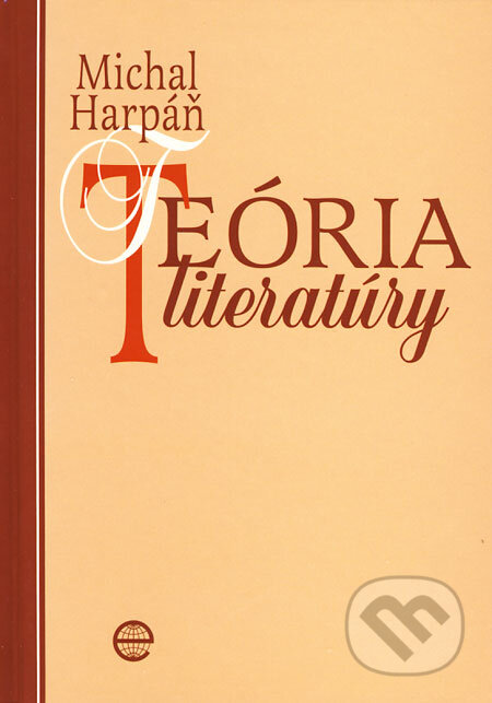 Kniha: Teória literatúry (Michal Harpáň). LB - Story, 2009 Kniha: Teória literatúry (Michal Harpáň). LB - Story, 2009