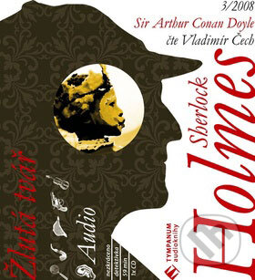 Audiokniha: Sherlock Holmes (Arthur Conan Doyle). Tympanum, 2009 Audiokniha: Sherlock Holmes (Arthur Conan Doyle). Tympanum, 2009