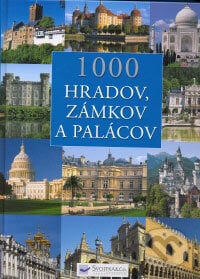 1000 hradov, zámkov a palácov, Svojtka&Co., 2009