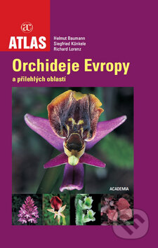 Kniha: Orchideje Evropy (Academia). Academia, 2009 Kniha: Orchideje Evropy (Academia). Academia, 2009