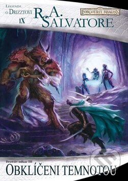 Kniha: Drowův odkaz 3: Obklíčení temnotou (R.A. Salvatore). FANTOM Print, 2009 Kniha: Drowův odkaz 3: Obklíčení temnotou (R.A. Salvatore). FANTOM Print, 2009