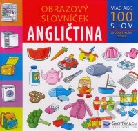 Kniha: Obrázkový slovníček - Angličtina (Svojtka&Co.). Svojtka&Co., 2008 Kniha: Obrázkový slovníček - Angličtina (Svojtka&Co.). Svojtka&Co., 2008