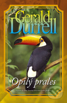 Kniha: Opilý prales (Gerald Durrell). BB/art, 2009 Kniha: Opilý prales (Gerald Durrell). BB/art, 2009