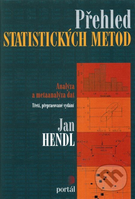 Kniha: Přehled statistických metod zpracování dát (Jan Hendl). Portál, 2006 Kniha: Přehled statistických metod zpracování dát (Jan Hendl). Portál, 2006