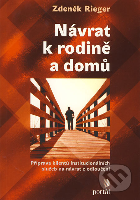 Kniha: Návrat k rodině a domů (Markéta Zindulková (obálka) a Zdeněk Rieger). Portál, 2009 Kniha: Návrat k rodině a domů (Markéta Zindulková (obálka) a Zdeněk Rieger). Portál, 2009