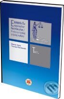 Kniha: Prvky európskej právnej kultúry - Časť I (Thomas Olechowski a Werner Ogris). Eurokódex, 2009 Kniha: Prvky európskej právnej kultúry - Časť I (Thomas Olechowski a Werner Ogris). Eurokódex, 2009