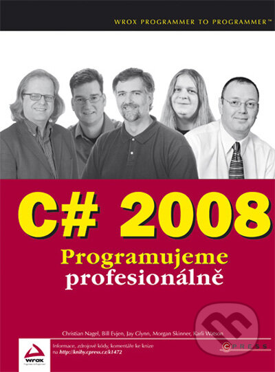 Kniha: C# 2008 (Christian Nagel a kolektív). Computer Press, 2009 Kniha: C# 2008 (Christian Nagel a kolektív). Computer Press, 2009