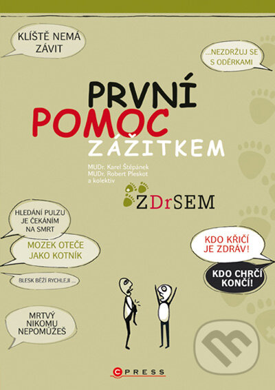 Kniha: První pomoc zážitkem (Karel Štěpánek, Robert Pleskot a kolektív). Computer Press, 2009 Kniha: První pomoc zážitkem (Karel Štěpánek, Robert Pleskot a kolektív). Computer Press, 2009