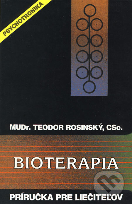 Kniha: Bioterapia (Teodor Rosinský). Flash Channel, 1991 Kniha: Bioterapia (Teodor Rosinský). Flash Channel, 1991