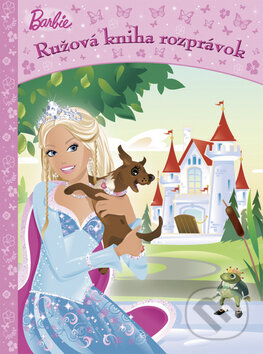 Kniha: Barbie: Ružová kniha rozprávok (Egmont SK). Egmont SK, 2009 Kniha: Barbie: Ružová kniha rozprávok (Egmont SK). Egmont SK, 2009