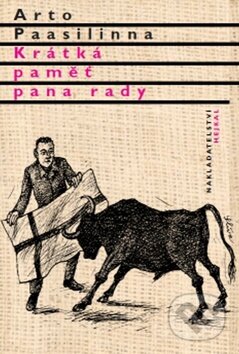 Kniha: Krátká paměť pana rady (Arto Paasilinna). Hejkal, 2009 Kniha: Krátká paměť pana rady (Arto Paasilinna). Hejkal, 2009