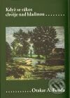 Kniha: Když se rákos chvěje nad hladinou (Otakar A. Funda). Karolinum, 2009 Kniha: Když se rákos chvěje nad hladinou (Otakar A. Funda). Karolinum, 2009