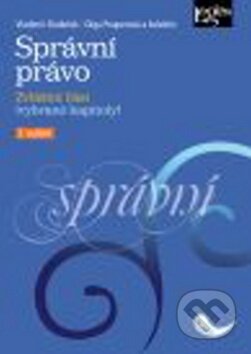 Kniha: Správní právo: Zvláštní část (Olga Pouperová a Vladimír Sládeček). Leges, 2014 Kniha: Správní právo: Zvláštní část (Olga Pouperová a Vladimír Sládeček). Leges, 2014
