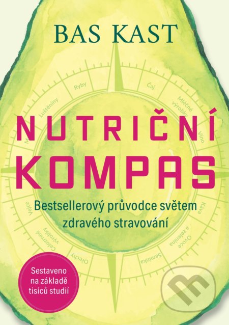 Kniha: Nutriční kompas (Bas Kast), 2019 Kniha: Nutriční kompas (Bas Kast), 2019