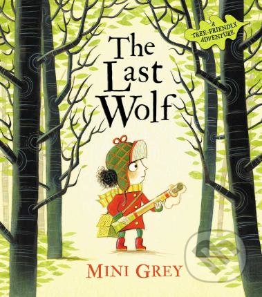 Kniha: The last wolf (Mini Grey). Red Fox, 2019 Kniha: The last wolf (Mini Grey). Red Fox, 2019