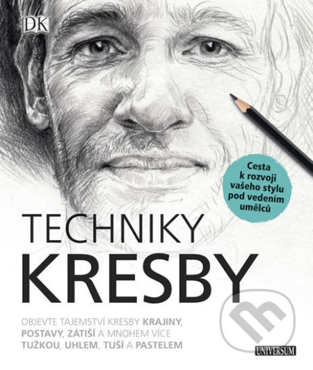 Kniha: Techniky kresby (Universum). Universum, 2018 Kniha: Techniky kresby (Universum). Universum, 2018