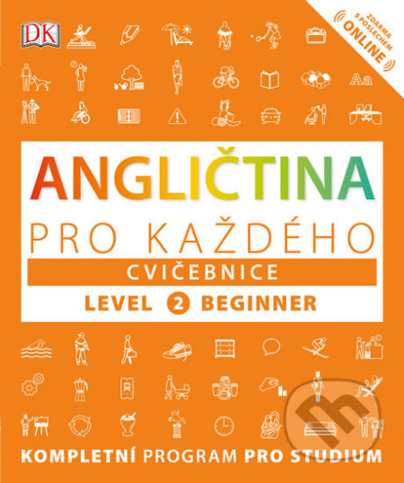 Kniha: Angličtina pro každého, cvičebnice (Susan Barduhn, Thomas Booth a Tim Bowen). Universum, 2018 Kniha: Angličtina pro každého, cvičebnice (Susan Barduhn, Thomas Booth a Tim Bowen). Universum, 2018