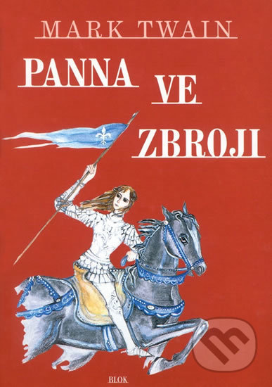 Kniha: Panna ve zbroji (Mark Twain). Akcent, 1992 Kniha: Panna ve zbroji (Mark Twain). Akcent, 1992