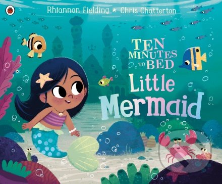 Kniha: Ten Minutes to Bed: Little Mermaid (Rhiannon Fielding). Ladybird Books, 2019 Kniha: Ten Minutes to Bed: Little Mermaid (Rhiannon Fielding). Ladybird Books, 2019