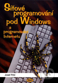 Kniha: Síťové programování pod Windows a programování Internetu (Josef Pirkl). Kopp, 2001 Kniha: Síťové programování pod Windows a programování Internetu (Josef Pirkl). Kopp, 2001